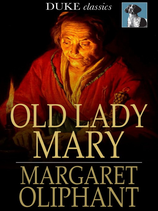 Title details for Old Lady Mary by Margaret Oliphant - Wait list